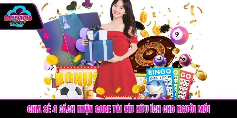 Chia sẻ 4 cách nhận code Tài Xỉu hữu ích cho người mới
